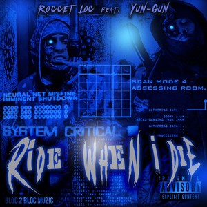 Ride When I Die (feat. Yun-Gun) (Explicit)