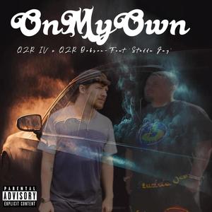 On My Own (feat. QZR Dobson & Studda Jay) [Explicit]