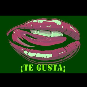 Te Gusta