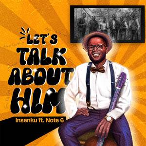 Let's Talk About Him