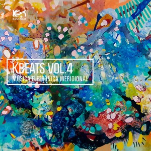 Kbeats, Vol. 4 (Música Eletrônica Meridional) [Explicit]