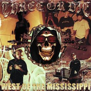 West Of The Mississippi (Explicit)