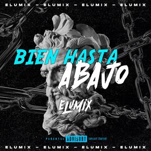 Bien Hasta Abajo (RKT)