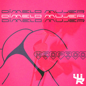 Dímelo Mujer (Explicit)