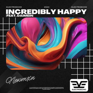 Incredibly happy (feat. Daimein)