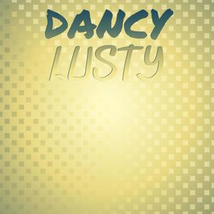 Dancy Lusty