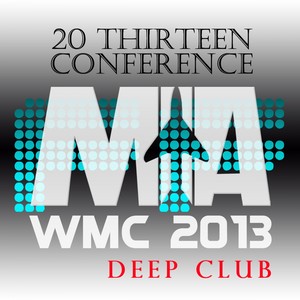 MIA WMC 2013 Deep Vol 1