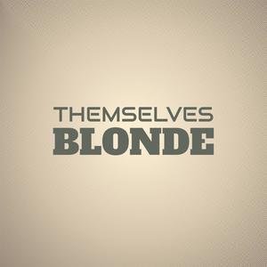 Themselves Blonde