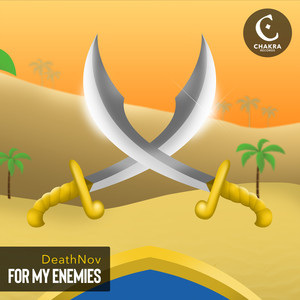 DeathNov朱文杰 - My Enemies (Extended Mix)