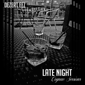 Late Night Cognac Sessions (Explicit)