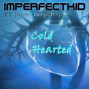Cold Hearted (Explicit)