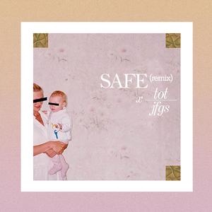 Safe (Jfgs Remix)