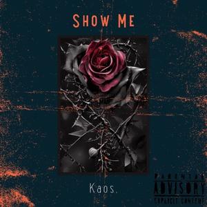 Show Me (Explicit)