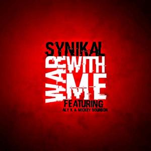 War With Me(feat. Aly K & Mickey Bourbon) (Explicit)