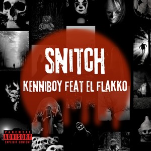 Snitch (Explicit)