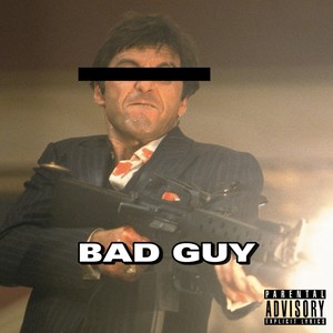 Bad Guy (Explicit)