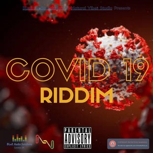 Covid 19 Riddim (Explicit)