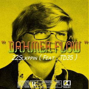 Dahmer Flow (feat. TD35) (Explicit)