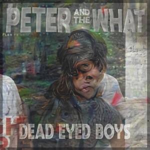 Dead Eyed Boys (Explicit)