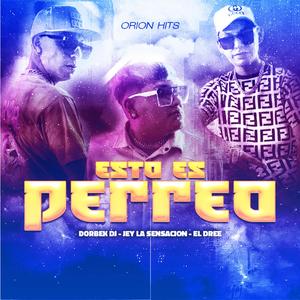 Esto Es Perreo (feat. Dj Dorbek & El Dree)