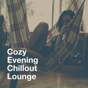 Cozy Evening Chillout Lounge