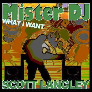 Mister DJ (What I Want)