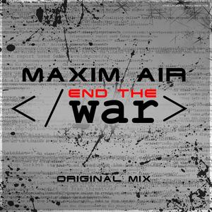 End The War (Original Mix)