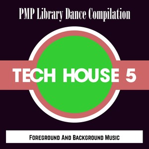 Tech House, Vol. 5 (Foreground and Background Music)