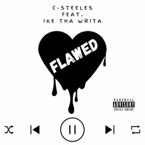 Flawed (feat. Ike Tha Writa) (Explicit)