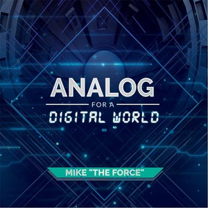 Analog for a Digital World