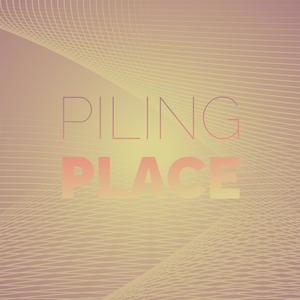 Piling Place