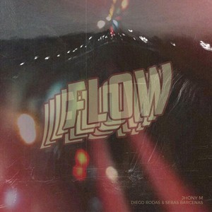 Flow (feat. Diego Rodas & Sebas Barcenas)