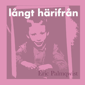 Långt Härifrån