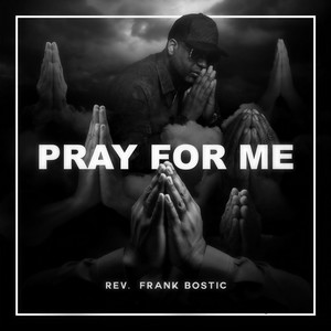 Pray For Me
