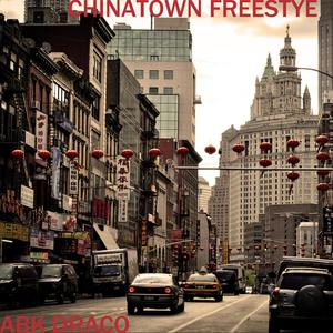Chinatown Freestyle (Explicit)