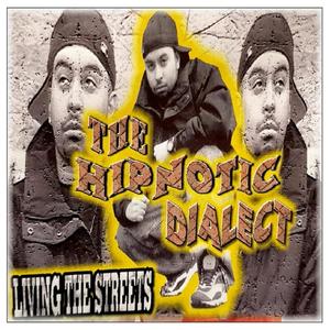 Living The Streets 1999 Produced By DJ A-JUICE (feat. The Hipnotic Dialect B.O.X) [Explicit]