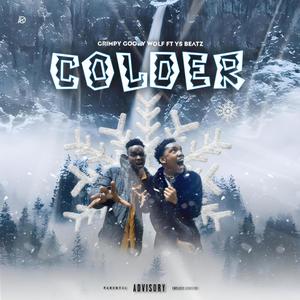 COLDER (feat. YS BEATZ) [Explicit]