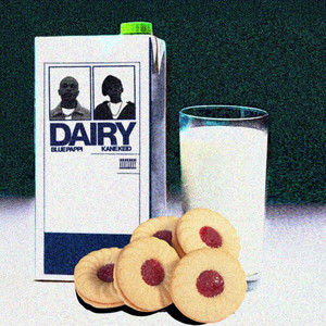 Dairy (feat. Kane Keid) (Explicit)
