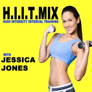 H.I.I.T.Mix (Hiit - High Intensity Interval Training with Jessica Jones)