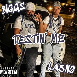 Testin' Me (feat. OLG 8iggs) [Explicit]