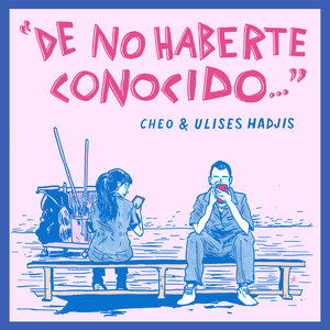 De No Haberte Conocido / Tal Vez