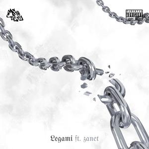 Legami (feat. ZANET) (Explicit)