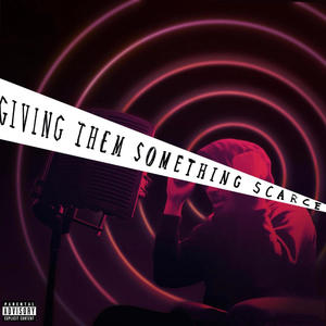 Giving Them Something Scarce (Explicit)