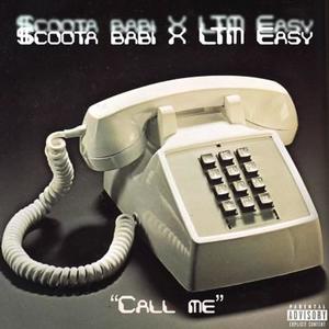 Call Me (feat. LTM Easy) [Explicit]