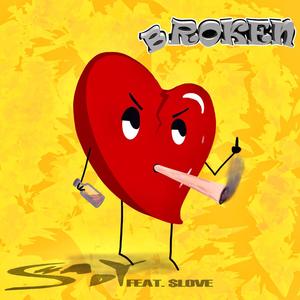 Broken (feat. $love) [Explicit]