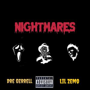 NIGHTMARES (feat. lil zemo) [Explicit]