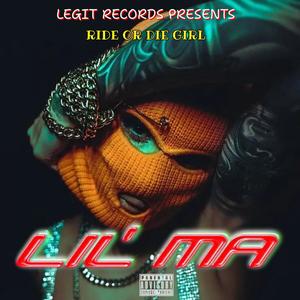 Ride Or Die Girl (feat. Lil' Ma) (Explicit)