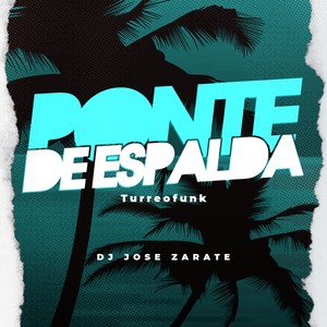 PONTE DE ESPALDA (TurreoFunk)