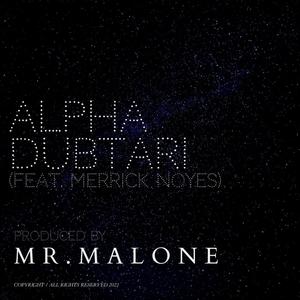 Alpha Dubtari (feat. Merrick Noyes)