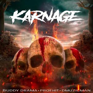 KARNAGE (feat. Profhit & Dmuzicman) [Explicit]